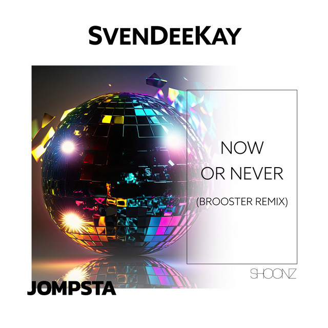 Now or Never - Brooster Remix