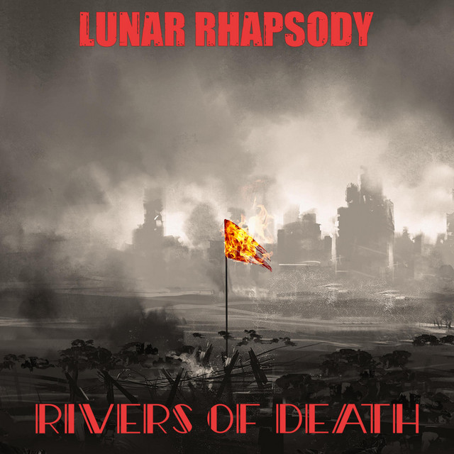Rivers of Death - Single by Lunar Rhapsody | Spotify