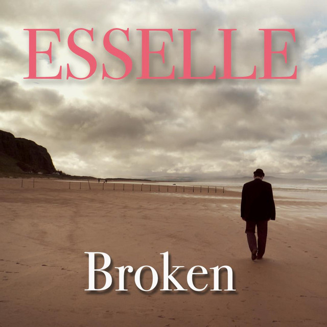 Broken - Single by Esselle | Spotify