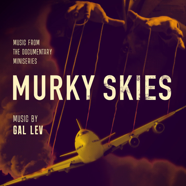 Murky Skies (Music From the Documentary Miniseries)