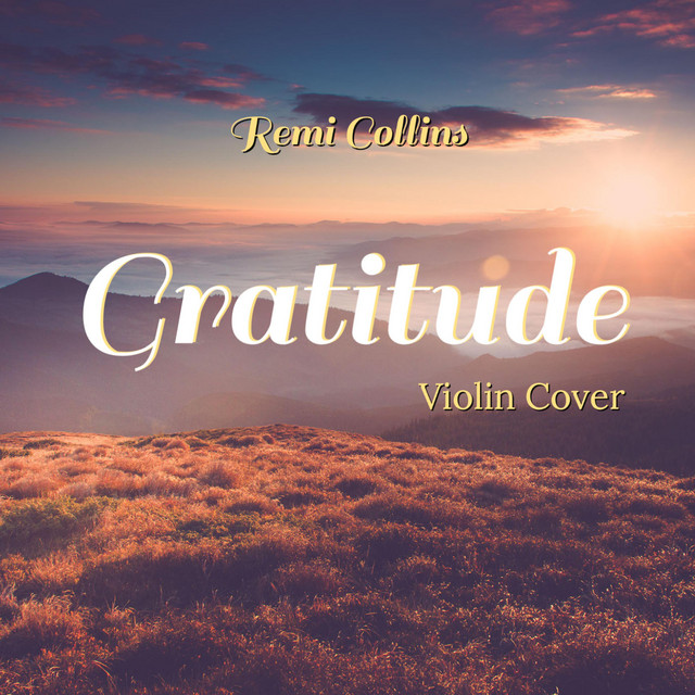 Gratitude (Violin Version) - Single by Remi Collins | Spotify
