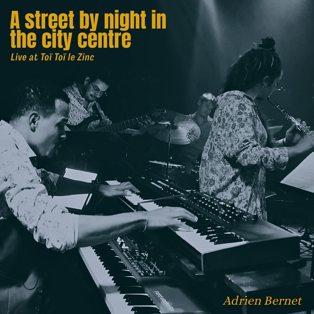 A Street by Night in the City Centre (Live at Toï Toï Le Zinc)
