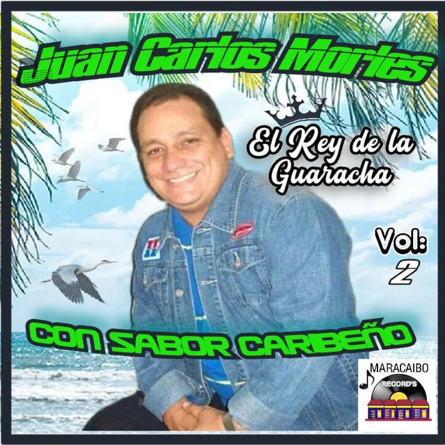Juan Carlos Morles “El rey de la Guaracha”