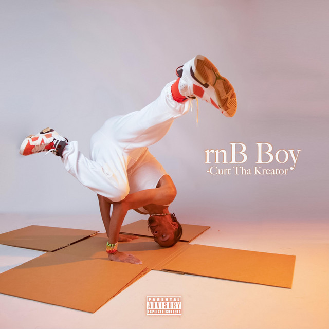 rnB Boy - EP by Curt Tha Kreator | Spotify
