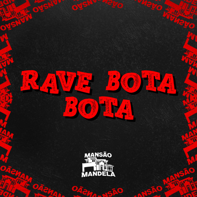 Rave Bota Bota