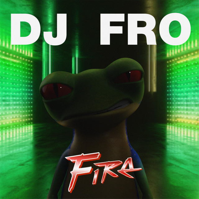 Fire - Single by DJ FRO | Spotify
