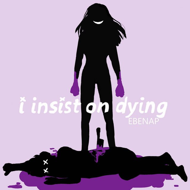 I Insist On Dying