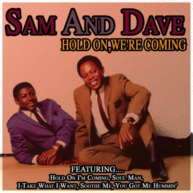 Hold On, We're Coming - Album by Sam & Dave | Spotify
