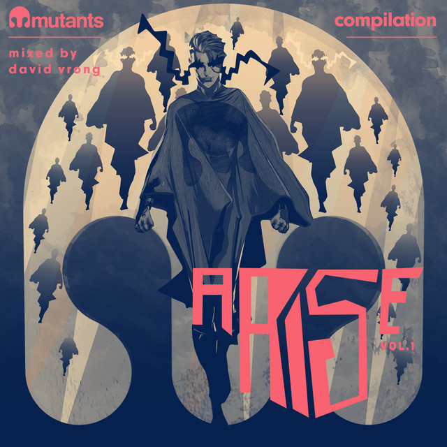 Mutants Arise Compilation, Vol. 1 Mixed by David Vrong cover art