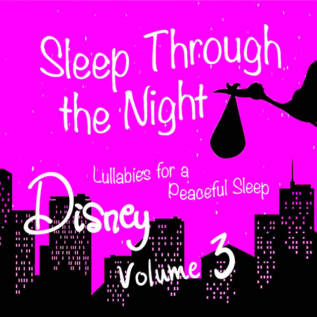 Sleep Through the Night: Disney Lullabies for a Peaceful Sleep, Vol. 3 cover art