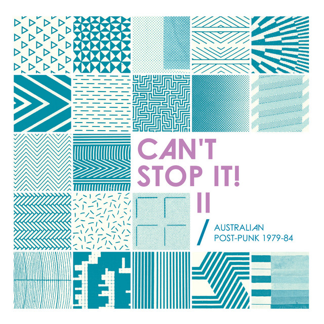 Can't Stop It! II - Australian Post-Punk 1979-84 (2026 Deluxe Edition) cover