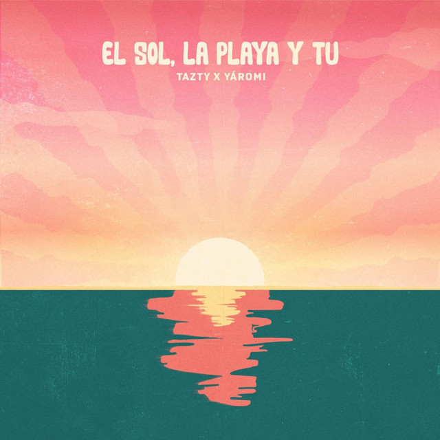 El Sol, La Playa Y Tú cover art