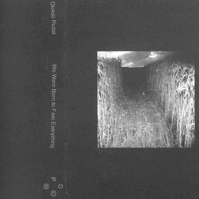 Cover art for Oleksii Podat — We Were Born to Feel Everything