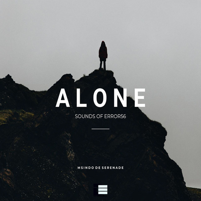 A L O N E - EP by Msindo De Serenade | Spotify