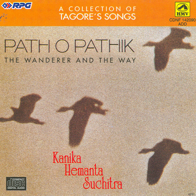 Path O Pathik-Tagore Song-The Wanderer And The Way - Compilation by ...