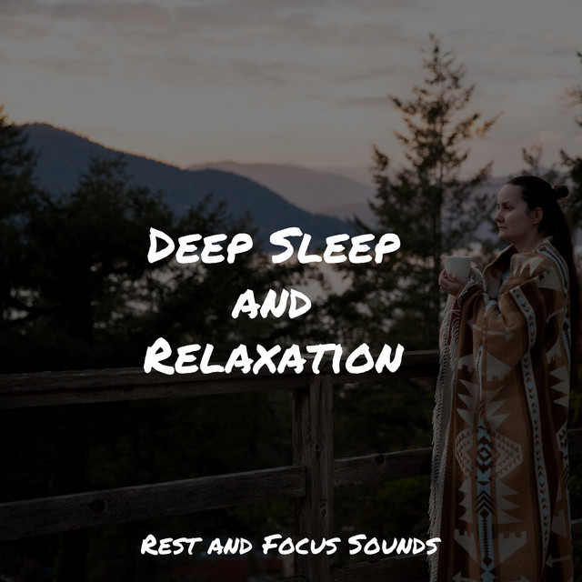 Deep Sleep and Relaxation - Album by Relaxing Nature Music | Spotify