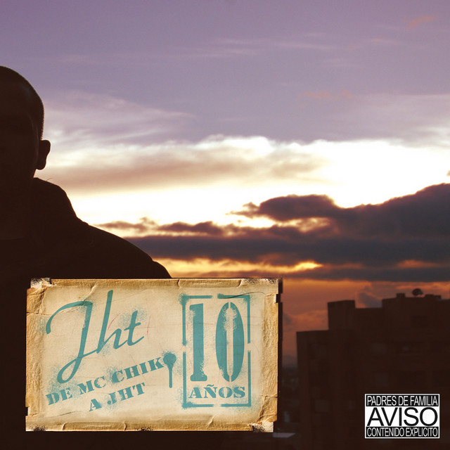 De Mc Chiko a JHT: 10 Años cover art