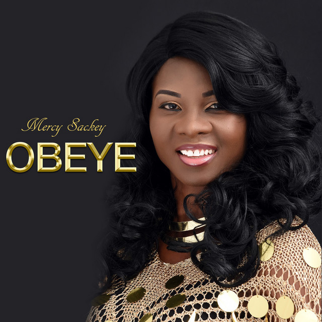 Obeye - Single by Mercy Sackey | Spotify