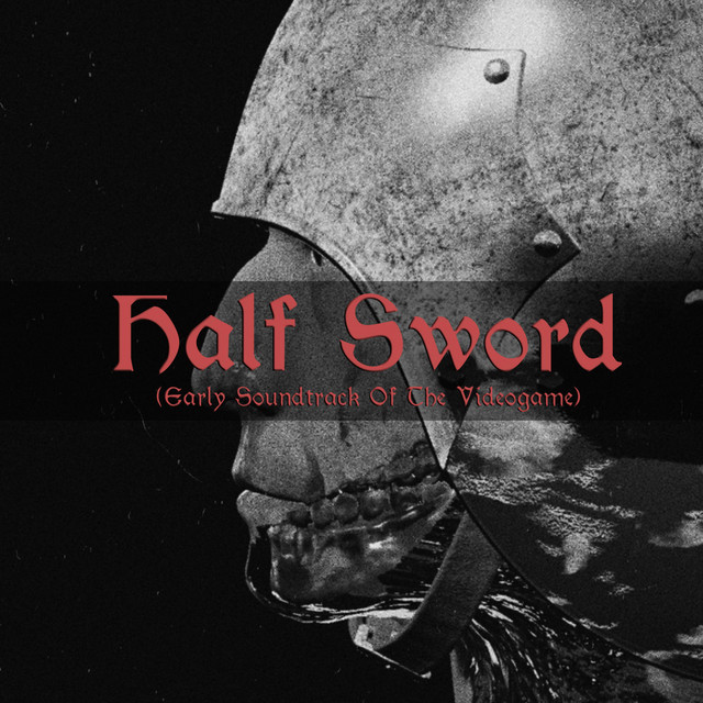 Half Sword (Early Soundtrack Of The Videogame) cover art