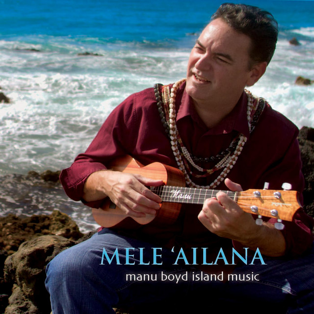 Mele 'Ailana Manu Boyd Island Music cover art