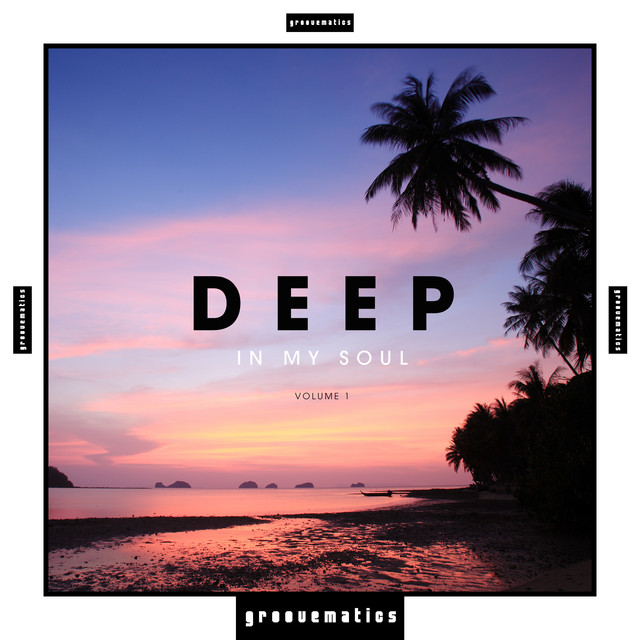 Deep in My Soul, Vol. 1 - Compilation by Various Artists | Spotify