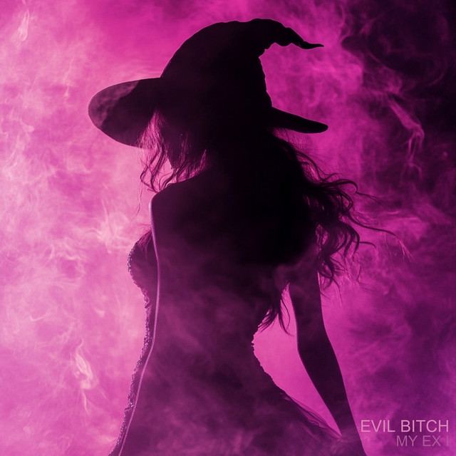 Обкладинка: Evil Bitch — MY EX I