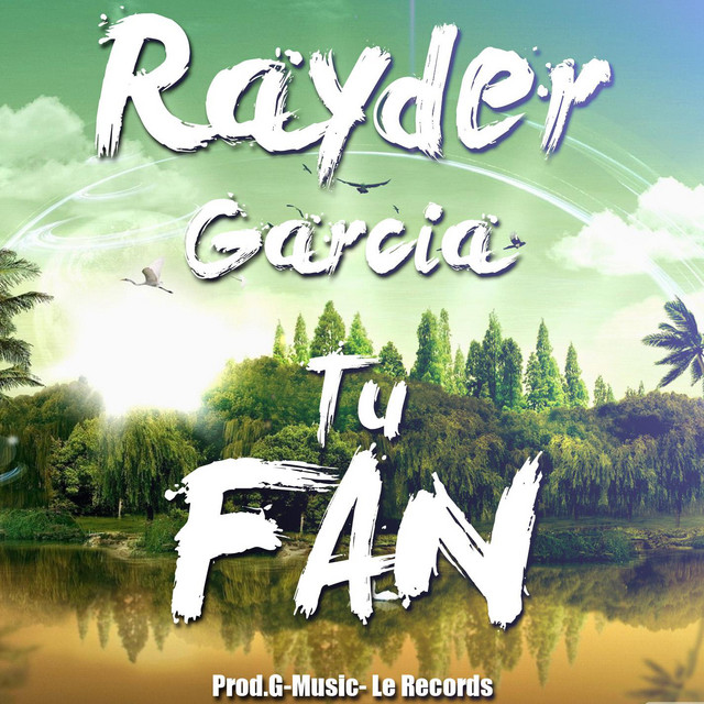 Rayder Garcia | Spotify