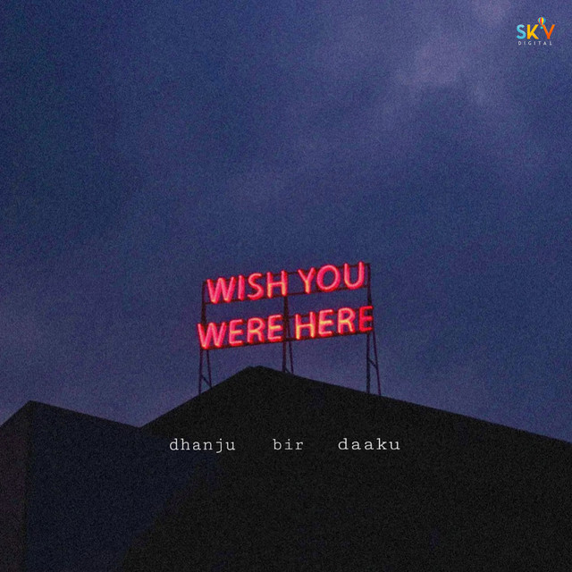Wish You Were Here