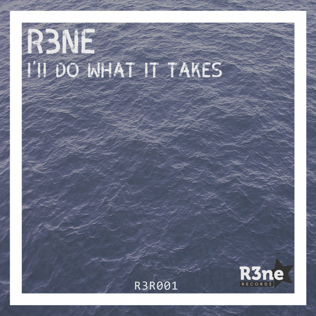 Обкладинка: I'll Do What It Takes — R3ne