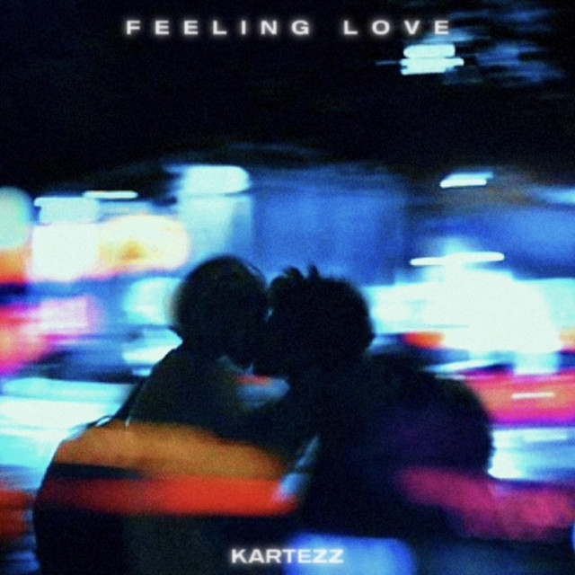 Обкладинка: feeling love — Kartezz