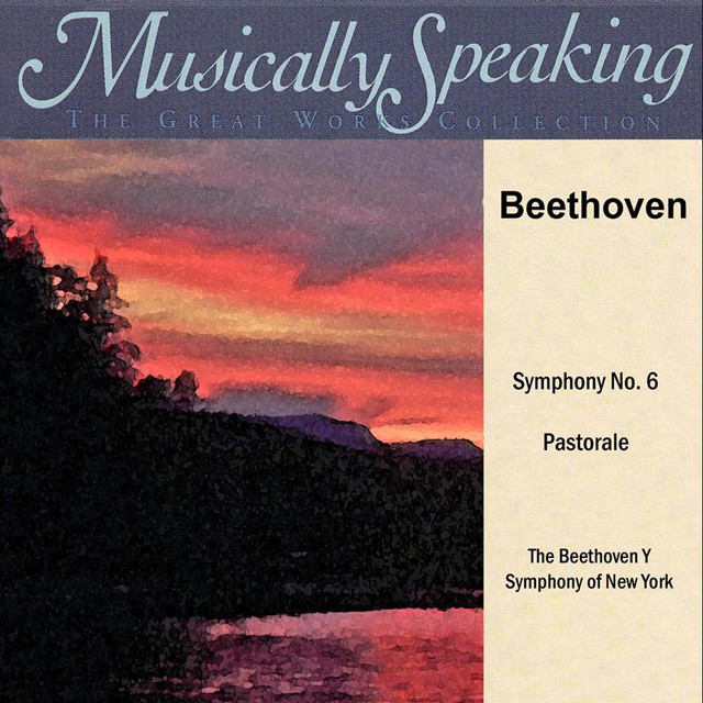 Beethoven: Symphony No. 6 Pastorale, Musically Speaking cover art
