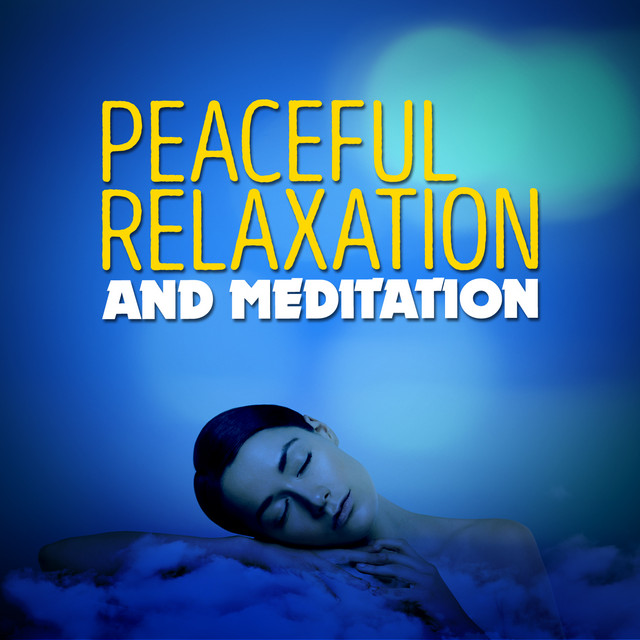 Peaceful Relaxation and Meditation cover art