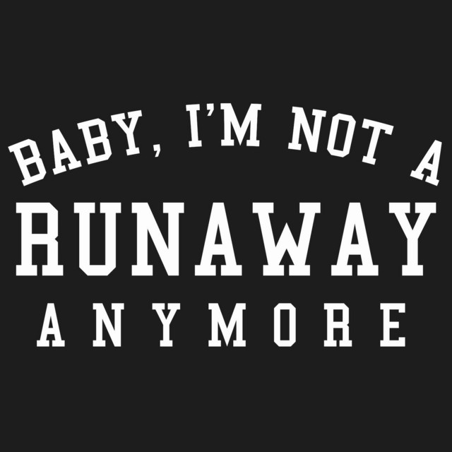 Baby, I'm Not A Runaway Anymore cover