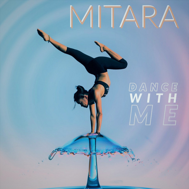 Dance with Me - Album by Mitara | Spotify