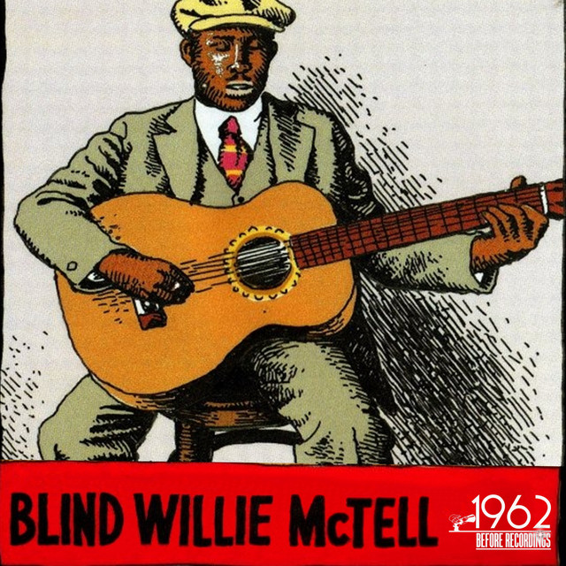Blind Willie Mctell - Album by Blind Willie McTell | Spotify