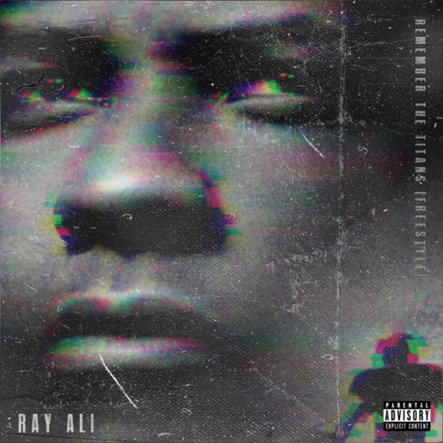Remember the Titans (freestyle) - Single by Ray Ali | Spotify