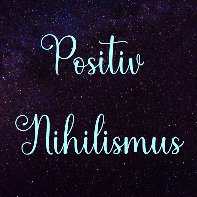 Positiv Nihilismus