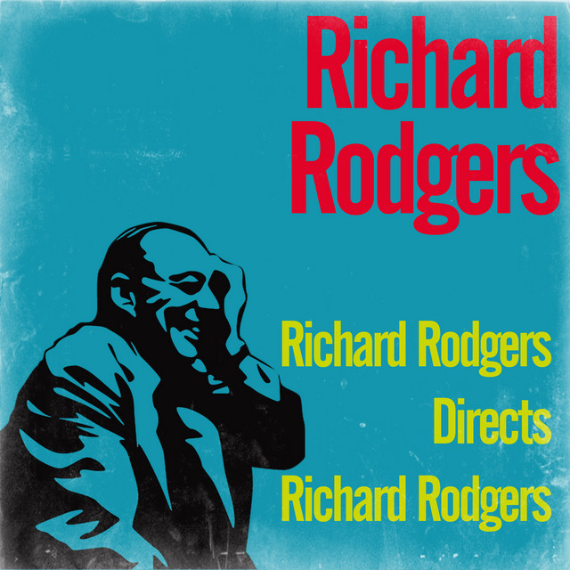 Richard Rodgers Directs Richard Rodgers – Compilação de Vários