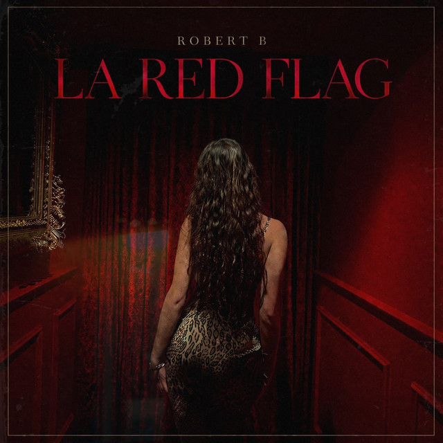 La Red Flag — Robert B
