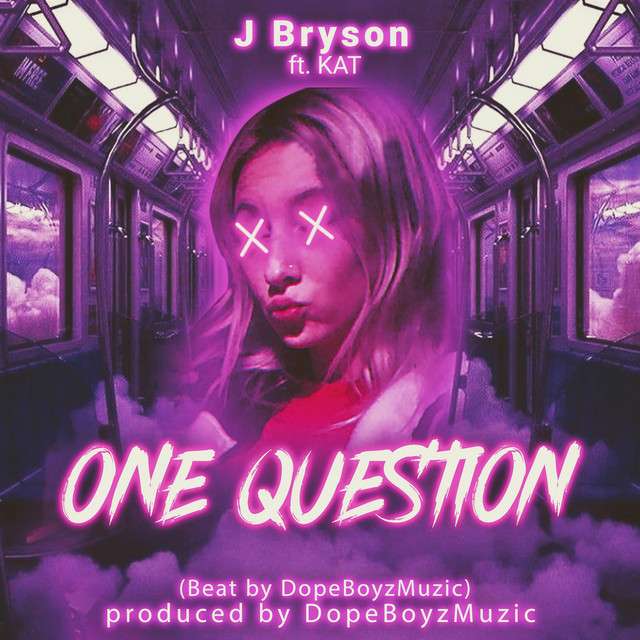 One Question (Beat by DopeBoyzMuzic) - Single by KAT | Spotify