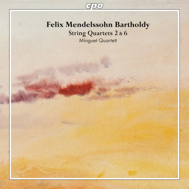 Mendelssohn: String Quartets Nos. 2 & 6 cover