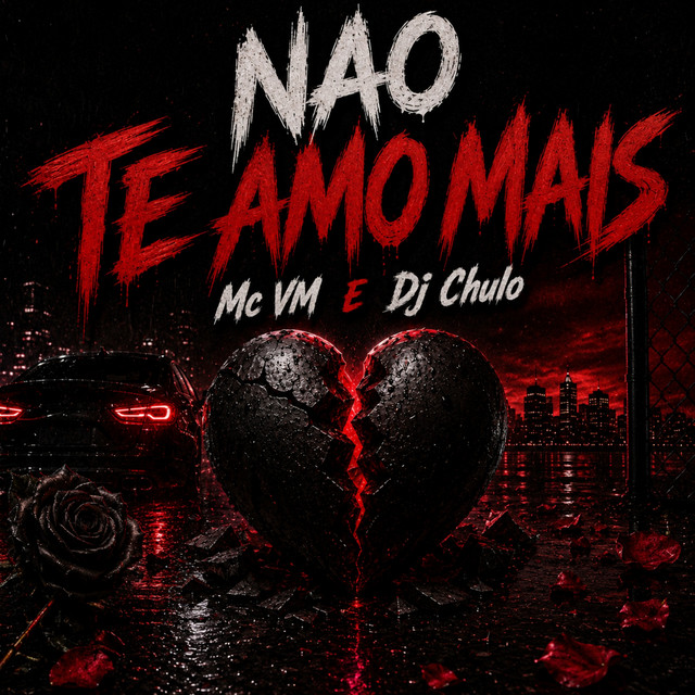 NÃO TE AMO MAIS