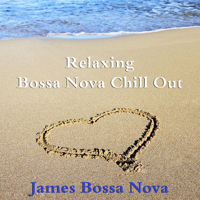 Relaxing Bossa Nova Chill Out cover art
