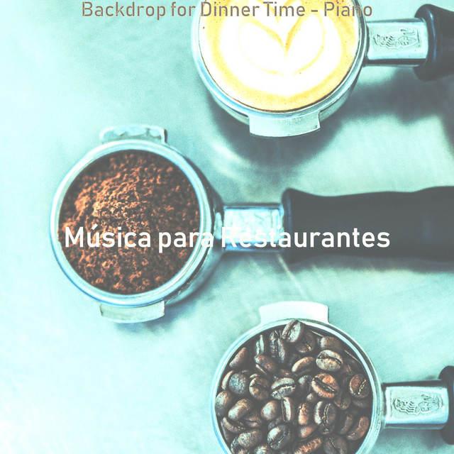 Backdrop for Dinner Time - Piano cover art