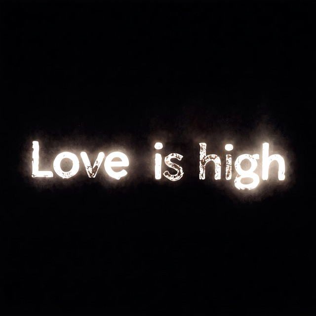 Love is high cover