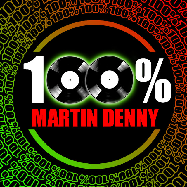100% Martin Denny cover art