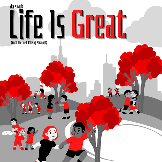 Life Is Great (But I Am Tired Of Being Paranoid) cover art
