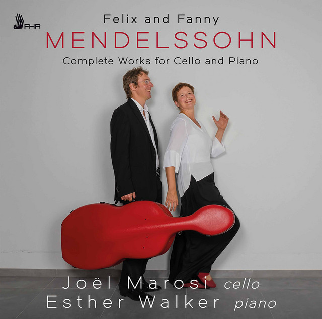 Felix Mendelssohn & Fanny Mendelssohn-Hensel: Complete Works for Cello & Piano cover