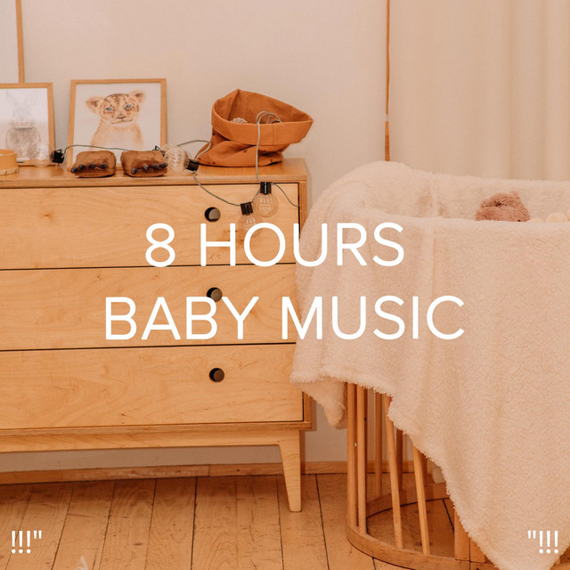 !!!" 8 Hours Baby Music "!!! cover art