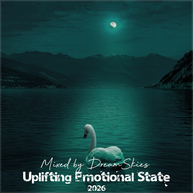 Uplifting Emotional State, Vol. 134 - Uplifting Trance Mix 2026